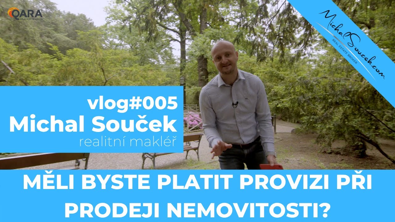 Měli byste realitnímu makléři platit provizi při prodeji nemovitosti? vlog#005
